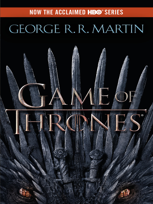 Détails du titre pour A Game of Thrones par George R. R. Martin - Liste d'attente